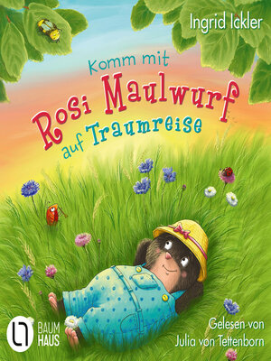 cover image of Komm mit Rosi Maulwurf auf Traumreise (Ungekürzt)